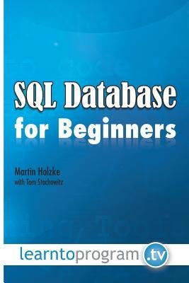 SQL Database for Beginners by Stachowitz, Tom