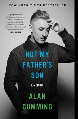 Not My Father's Son: A Memoir by Cumming, Alan