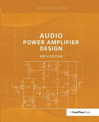 Audio Power Amplifier Design by Self, Douglas