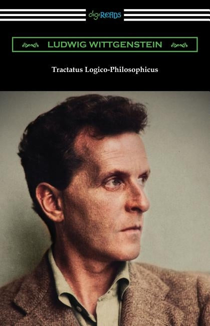Tractatus Logico-Philosophicus by Wittgenstein, Ludwig