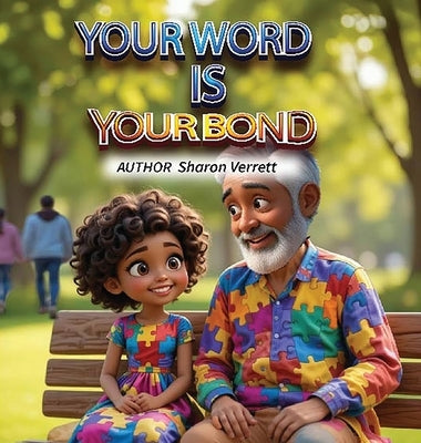 Your Word is Your Bond by Verrett, Sharon