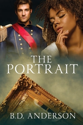 The Portrait by Anderson, B. D.