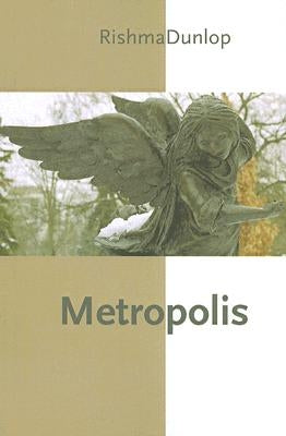 Metropolis by Dunlop, Rishma