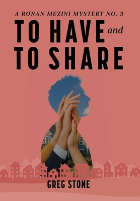 To Have and to Share by Stone, Greg