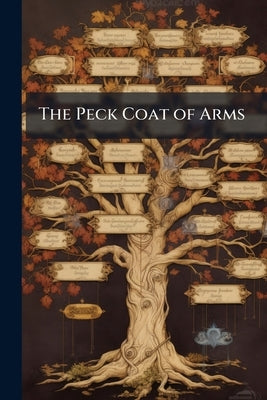 The Peck Coat of Arms by Anonymous