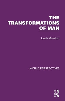 The Transformations of Man by Mumford, Lewis
