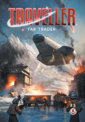 Traveller - Far Trader: Part 3 by Griffen, Chris