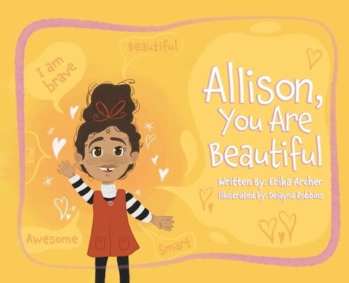 Allison, You Are Beautiful by Archer, Erika
