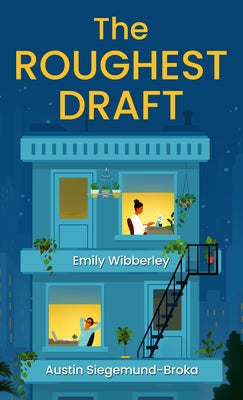 The Roughest Draft by Wibberley, Emily