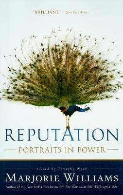 Reputation: Portraits in Power by Williams, Marjorie