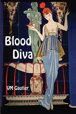 Blood Diva by Gautier, VM