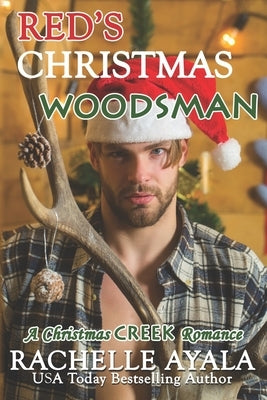 Red's Christmas Woodsman by Ayala, Rachelle