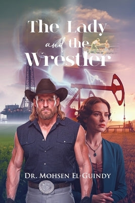The Lady and the Wrestler by El-Guindy, Mohsen