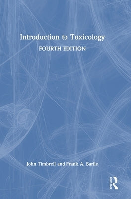 Introduction to Toxicology by Timbrell, John