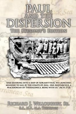 Paul and the Dispersion by Willoughby, Richard J., Sr.