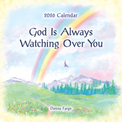 2026 God Is Always Watching Over You by Fargo, Donna
