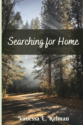 Searching for Home by Kelman, Vanessa E.