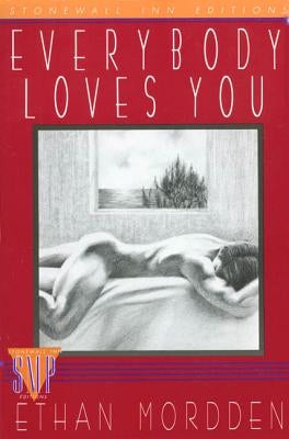 Everybody Loves You: A Continuation of the Buddies Cycle by Mordden, Ethan