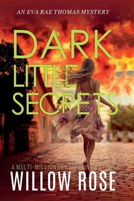 DARK LITTLE SECRETS (Eva Rae Thomas FBI Mystery Book 16) by Rose