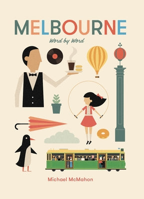 Melbourne: Word by Word by McMahon, Michael
