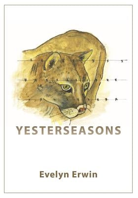 Yesterseasons by Erwin Mrs, Evelyn