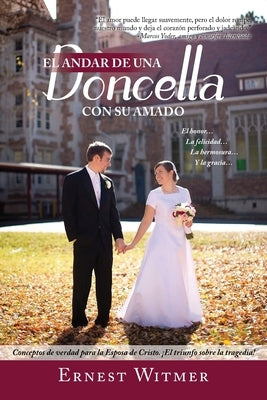 El Andar De Una Doncella Con Su Amado by Witmer, Ernest
