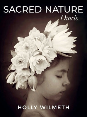 Sacred Nature Oracle by Wilmeth, Holly