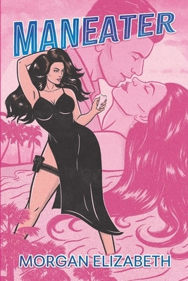 Maneater by Elizabeth, Morgan