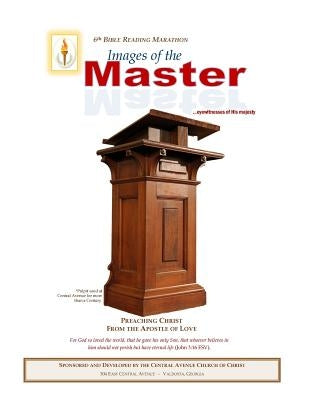 Images of the Master: From the Apostle John by Holton, Gresham R.
