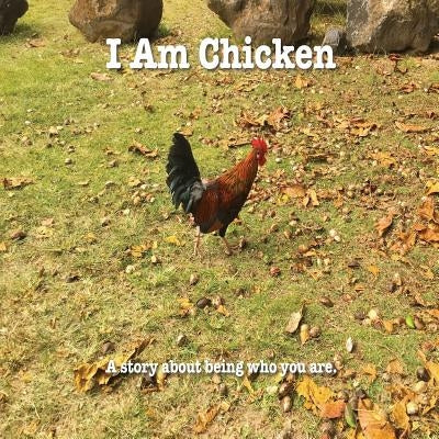 I Am Chicken by Cauthen, Briski