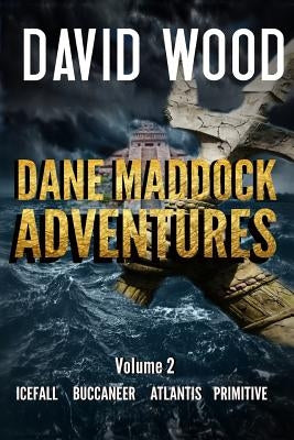 The Dane Maddock Adventures- Volume 2 by Wood, David