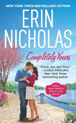 Completely Yours by Nicholas, Erin