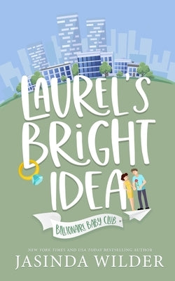 Laurel's Bright Idea by Wilder, Jasinda
