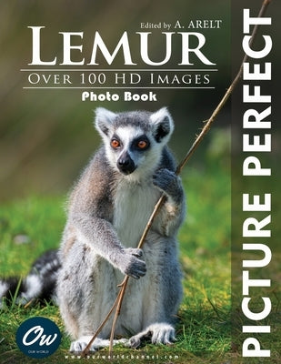 Lemur: Picture Perfect Photo Book by Arelt, A.