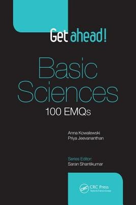 Get Ahead! Basic Sciences: 100 Emqs by Kowalewski, Anna