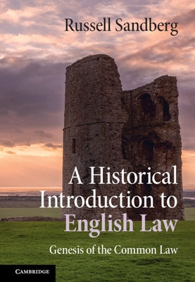 A Historical Introduction to English Law by Sandberg, Russell