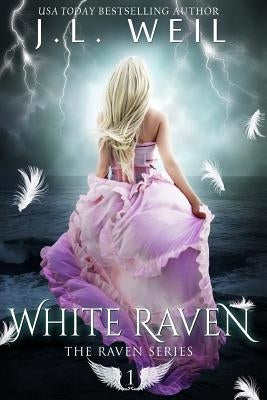 White Raven: Raven Series, Book 1 by Weil, J. L.