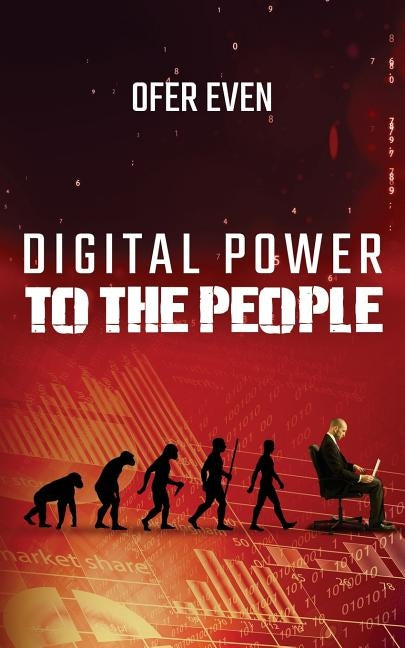 Digital Power To The People by Even, Ofer