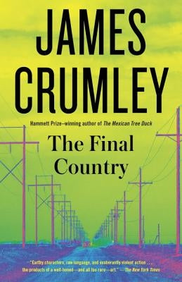 The Final Country by Crumley, James