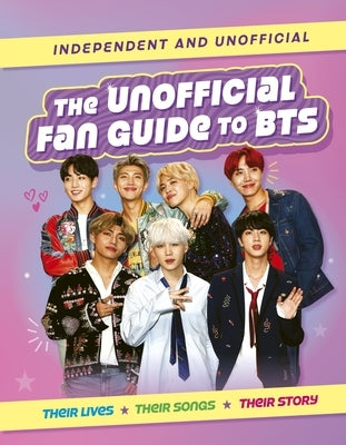 The Unofficial Fan Guide to Bts by Cather, Hannah