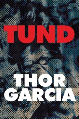 Tund by Garcia, Thor