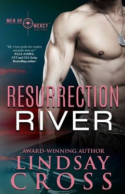 Resurrection River: Men of Mercy by Cross, Lindsay