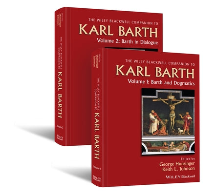 Wiley Blackwell Companion to Karl Barth by Hunsinger, George