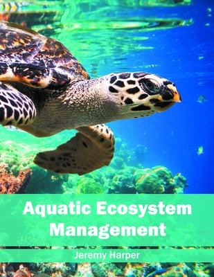 Aquatic Ecosystem Management by Harper, Jeremy