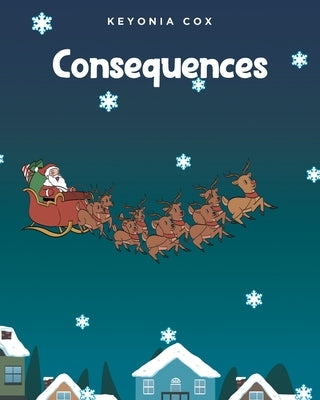 Consequences by Cox, Keyonia
