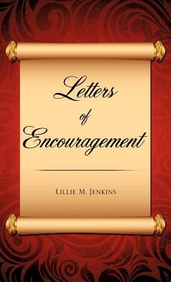 Letters of Encouragement by Jenkins, Lillie M.