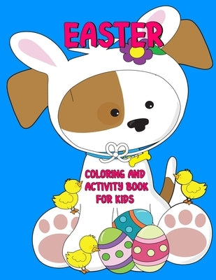 Easter Coloring and Activity Book for Kids by Schmitt, Ash