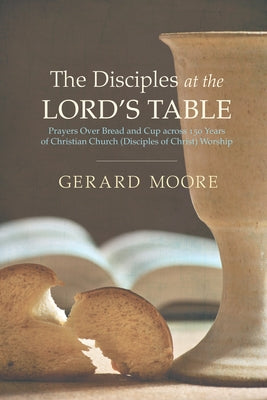 The Disciples at the Lord's Table by Moore, Gerard