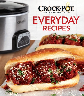 Crockpot Everyday Recipes by Publications International Ltd