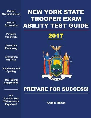 New York State Trooper Exam Ability Test Guide by Tropea, Angelo